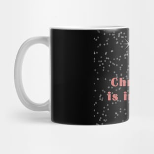 Christmas is in the Air Mug